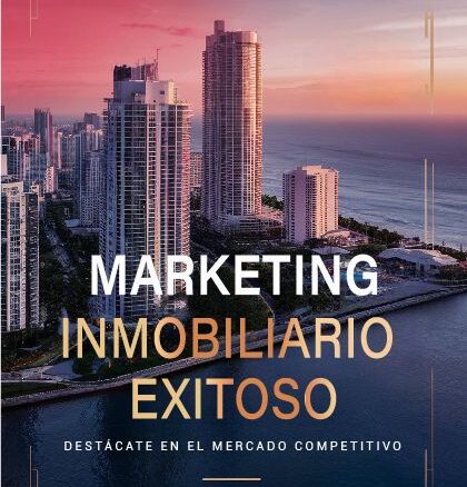 Marketing Inmobiliario Exitoso: Destácate en el Mercado Competitivo es tu guía esencial para aprender estrategias de marketing digital.